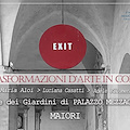 A Maiori, dal 1° al 15 settembre, "EXIT: Trasformazioni d'Arte in Corso"