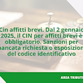 Dal 2 gennaio 2025 il CIN per affitti brevi è obbligatorio. Sanzioni per mancata richiesta o esposizione del codice identificativo