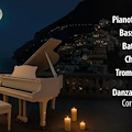 Positano, 24 agosto concerto in Piazza Flavio Gioia con "Incanto Music Band"