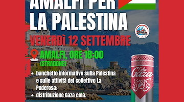 “Amalfi per la Palestina”: alle 18 di oggi Gaza Cola e informazioni su iniziativa del Collettivo La Poderosa