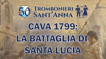 Cava 1799: la battaglia di Santa Lucia 