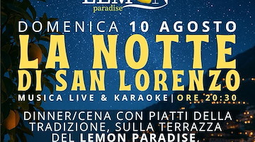 Domenica 10 agosto al Lemon Paradise la magia della Notte di San Lorenzo tra gusto, musica e stelle
