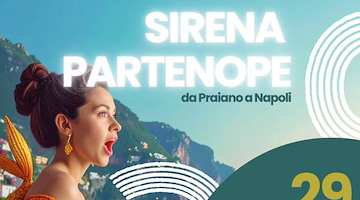 Dopo il rinvio per maltempo si recupera "Sirena Partenope", 28 settembre l'evento a Praiano 