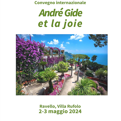 A Ravello un convegno internazionale sull'opera di André Gide: 2 e 3 maggio appuntamento a Villa Rufolo