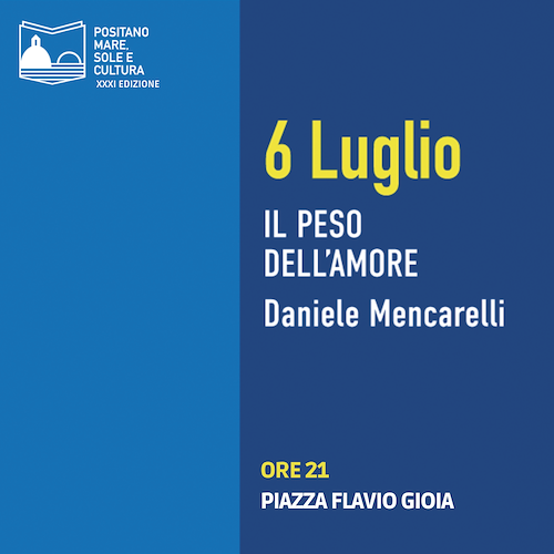 "Fame d’aria": Daniele Mencarelli ospite della rassegna letteraria "Positano Mare, Sole e Cultura"