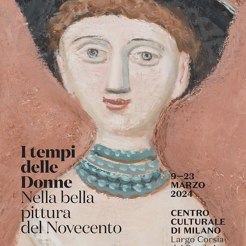 "I tempi delle donne. Nella bella pittura del Novecento" dall'8 marzo a Milano